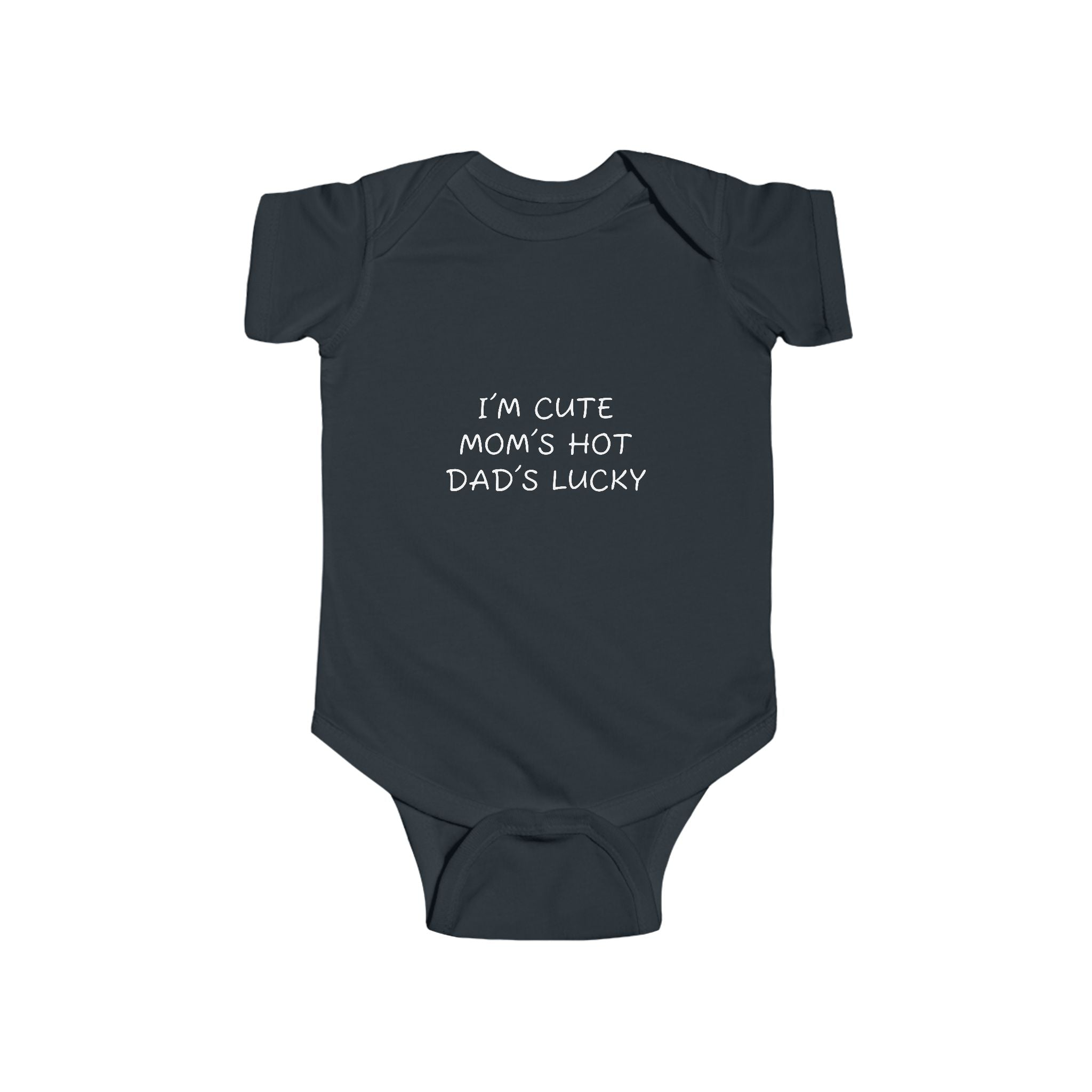 Infant “I’M CUTE MOM’S HOT DAD’S LUCKY” Fine Jersey Bodysuit