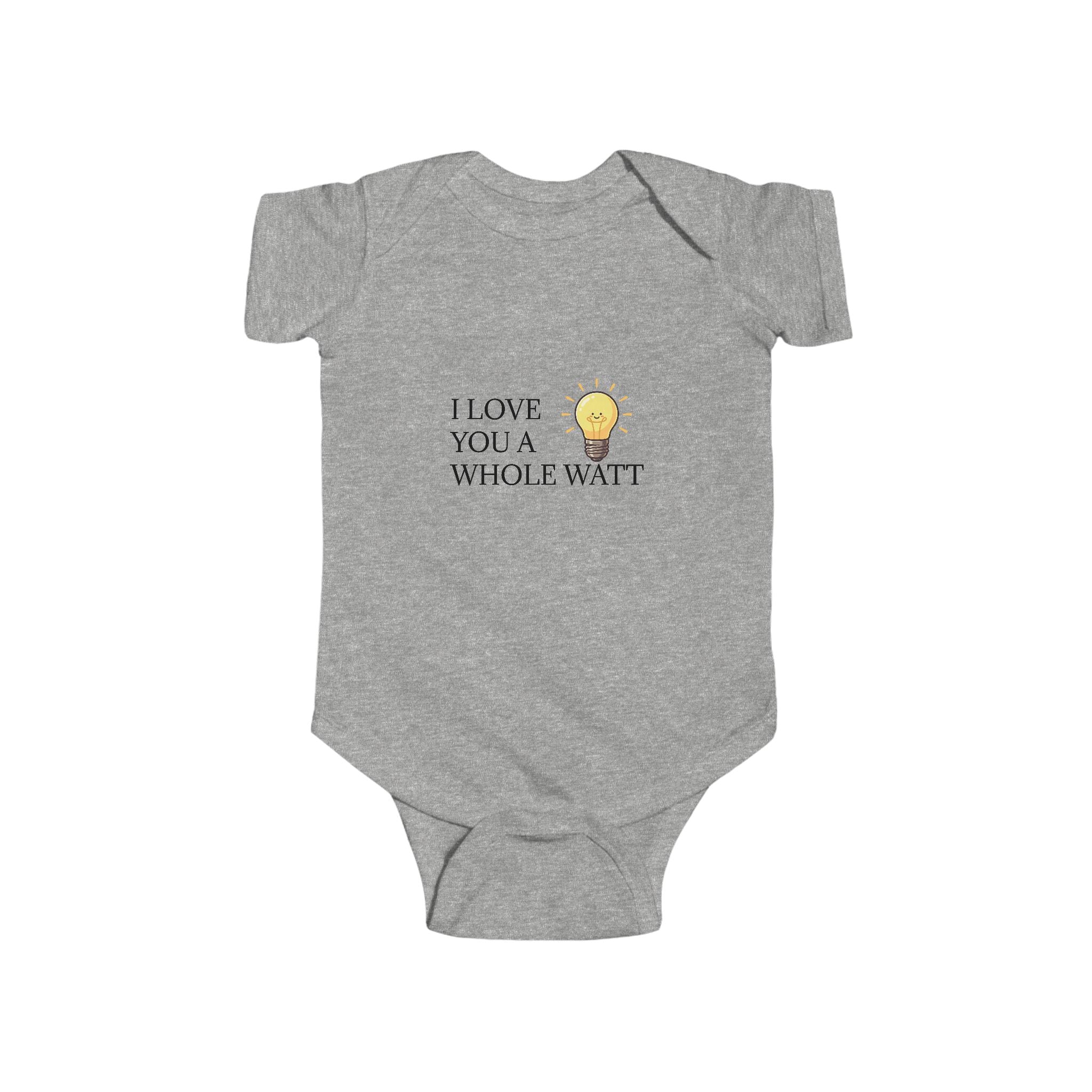 Infant “I LOVE YOU A WHOLE WATT” Fine Jersey Bodysuit