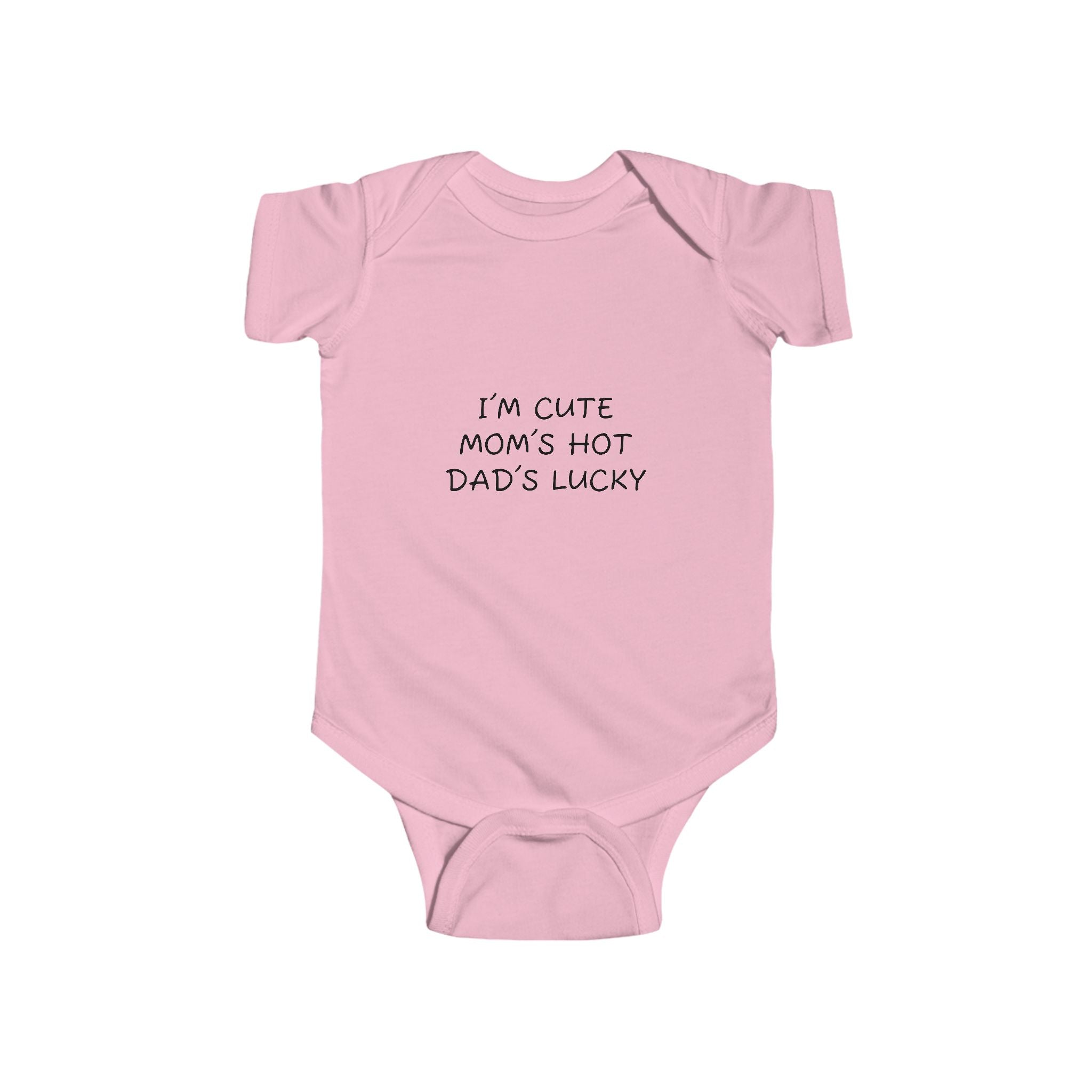 Infant “I’M CUTE MOM’S HOT DAD’S LUCKY” Fine Jersey Bodysuit
