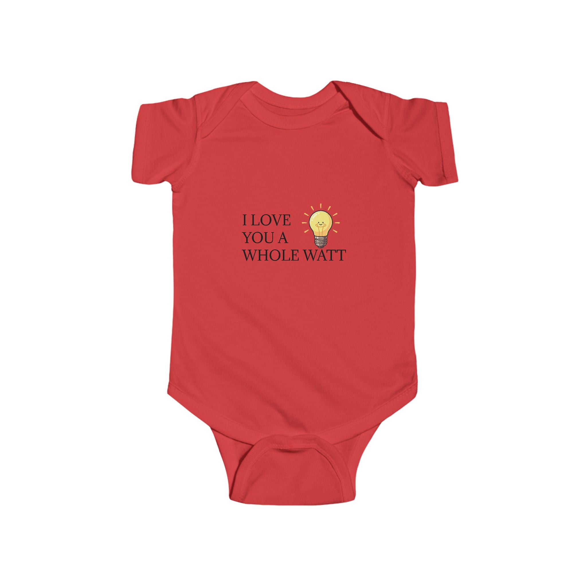 Infant “I LOVE YOU A WHOLE WATT” Fine Jersey Bodysuit